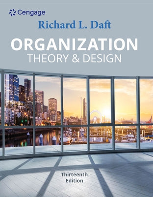 Organization Theory & Design by Daft, Richard