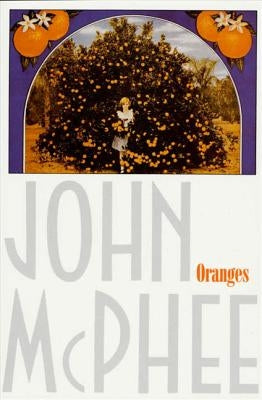 Oranges by McPhee, John