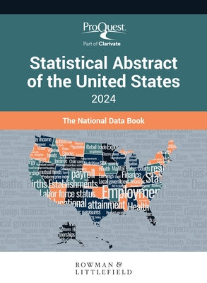 Proquest Statistical Abstract of the United States 2024: The National Data Book by Press, Bernan