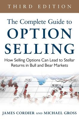 Complete Guide to Option Selling 3e by Cordier