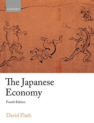 The Japanese Economy by Flath, David