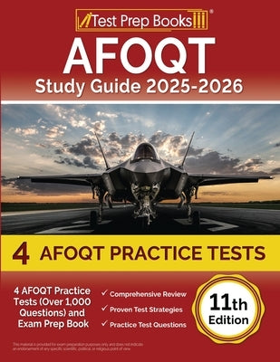 AFOQT Study Guide 2025-2026: 4 AFOQT Practice Tests (Over 1,000 Questions) and Exam Prep Book [11th Edition] by Morrison, Lydia