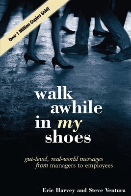 Walk Awhile In My Shoes by Harvey, Eric