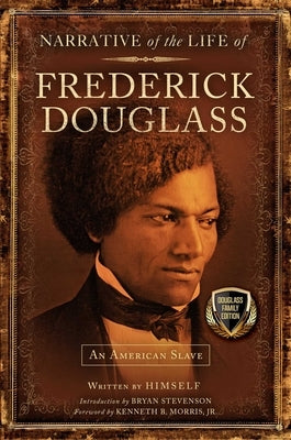 Narrative of the Life of Frederick Douglass by Douglass, Frederick