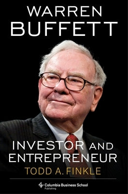 Warren Buffett: Investor and Entrepreneur by Finkle, Todd A.