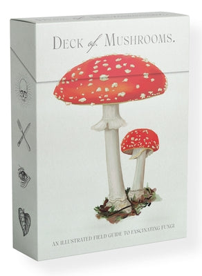 The Deck of Mushrooms: An Illustrated Field Guide to Fascinating Fungi by McMullan-Fisher, Sapphire