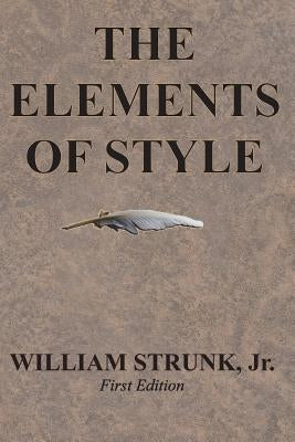 The Elements of Style by Strunk, William, Jr.