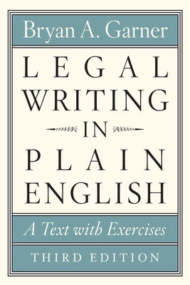 Legal Writing in Plain English, Third Edition: A Text with Exercises by Garner, Bryan A.