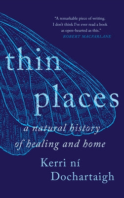 Thin Places by N&#237; Dochartaigh, Kerri