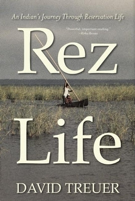 Rez Life by Treuer, David