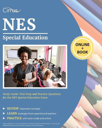 NES Special Education Study Guide: Test Prep and Practice Questions for the NES Special Education Exam by Cirrus Teacher Certification Exam Prep