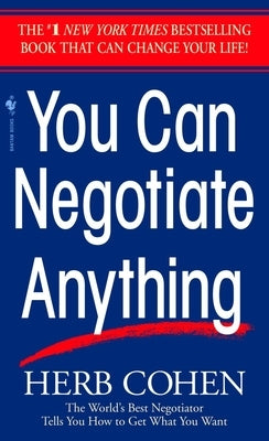 You Can Negotiate Anything by Cohen, Herb