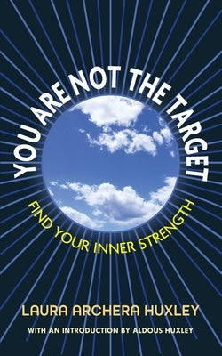 You Are Not the Target by Huxley, Laura Archera