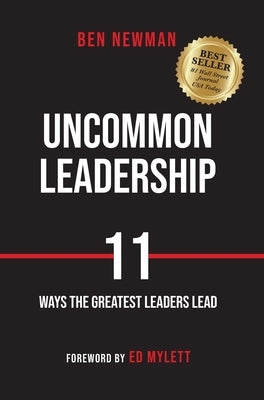 Uncommon Leadership by Newman, Ben