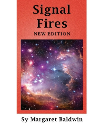 Signal Fires: New Edition by Baldwin, Sy Margaret