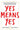 Yes Means Yes!: Visions of Female Sexual Power and a World Without Rape by Friedman, Jaclyn