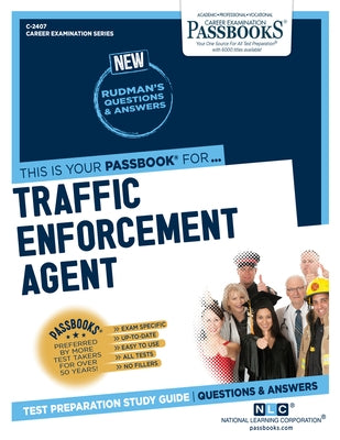 Traffic Enforcement Agent (C-2407): Passbooks Study Guide Volume 2407 by National Learning Corporation