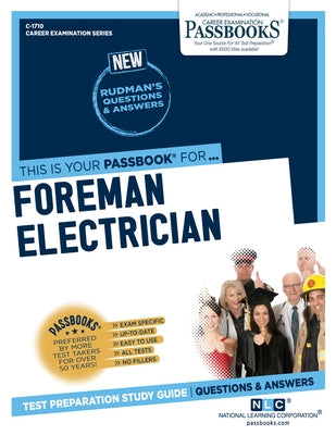 Foreman Electrician (C-1710): Passbooks Study Guide Volume 1710 by National Learning Corporation