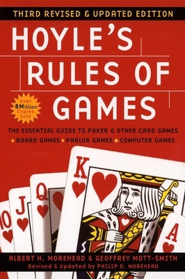 Hoyle's Rules of Games, 3rd Revised and Updated Edition: The Essential Guide to Poker and Other Card Games by Morehead, Albert H.