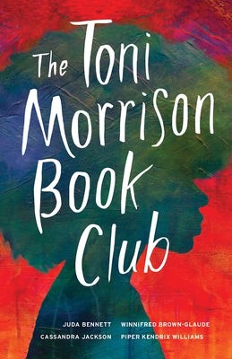 The Toni Morrison Book Club by Bennett, Juda