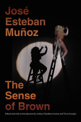 The Sense of Brown by Mu&#241;oz, Jos&#233; Esteban