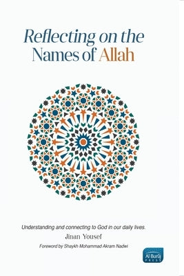 Reflecting on the Names of Allah by Yousef, Jinan