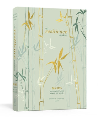 The Resilience Journal: 365 Days to Balance and Peace of Mind by Johnson Lmsw, Sandra E.