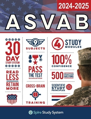 ASVAB Study Guide: Spire Study System & ASVAB Test Prep Guide with ASVAB Practice Test Review Questions for the Armed Services Vocational by Spire Study System